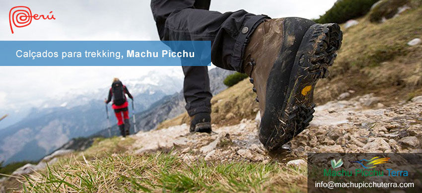 calçados de trekking necessários para Machu Picchu